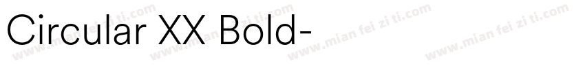 Circular XX Bold字体转换